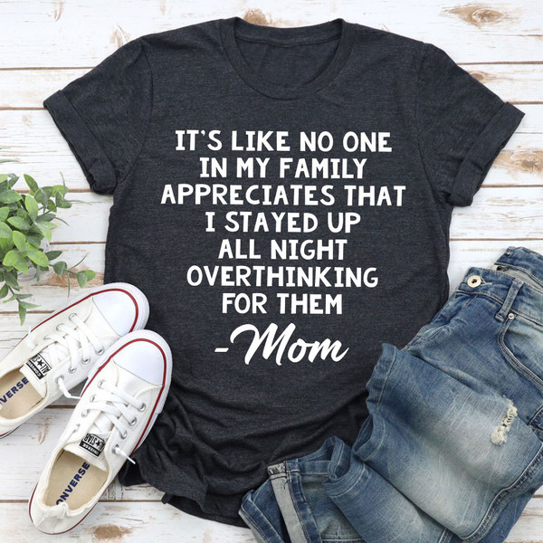 Overthinking Mom T-Shirt