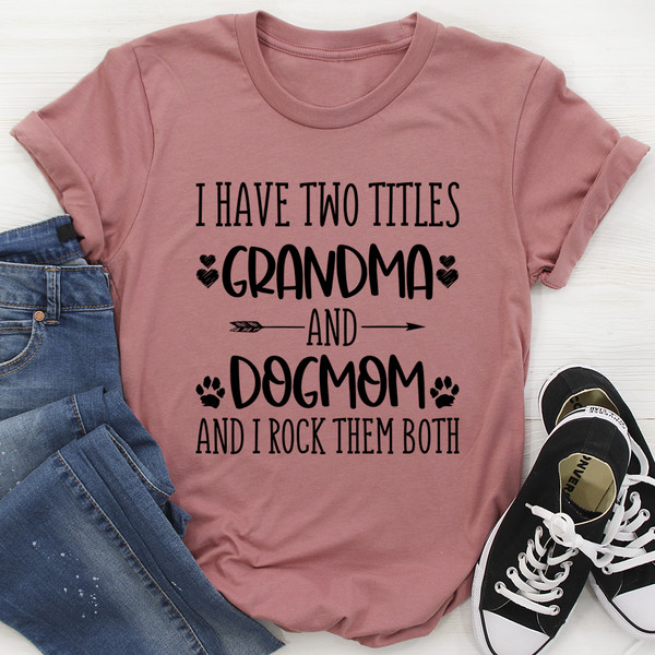 Grandma & Dogmom Tee