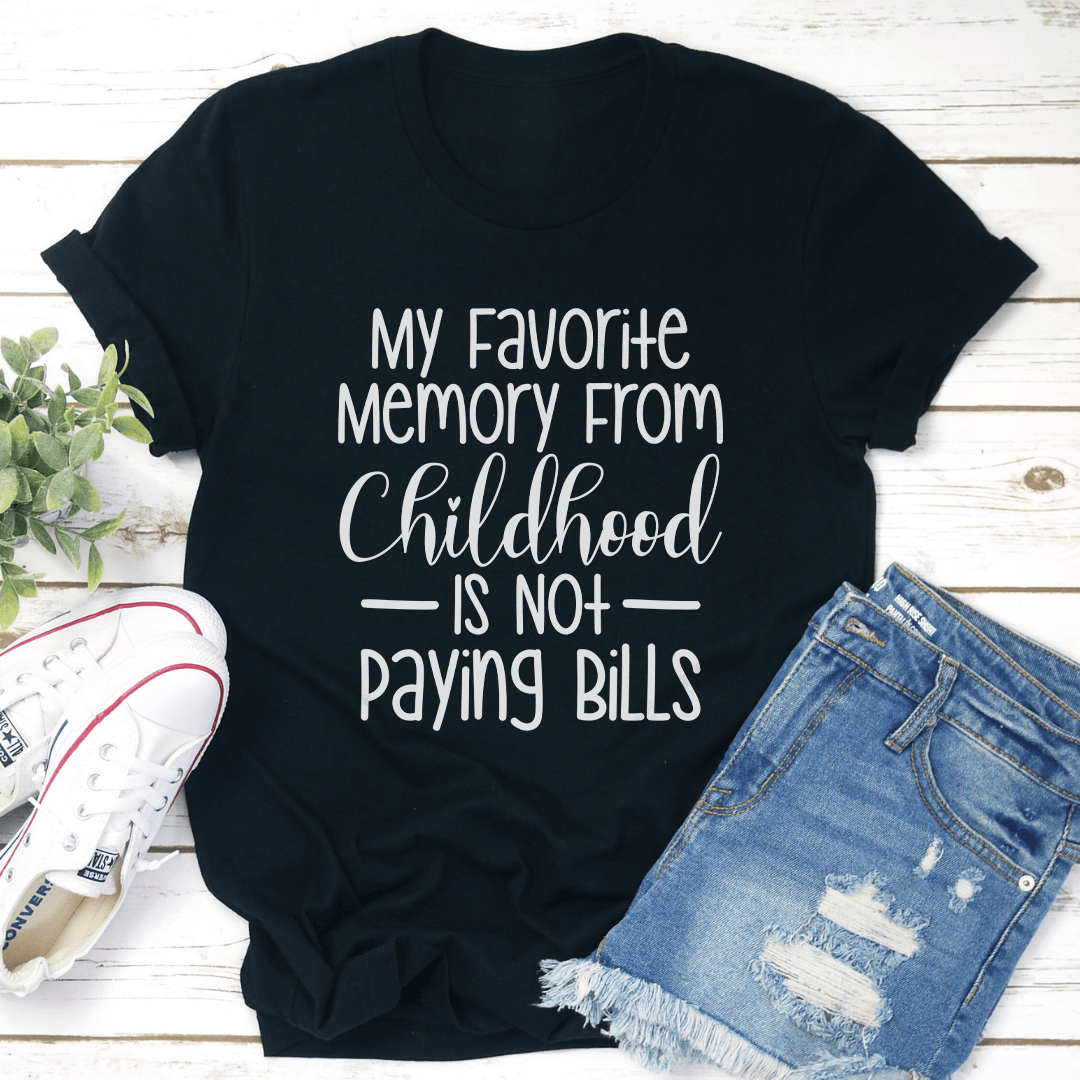 My Favorite Memory From Childhood Tee