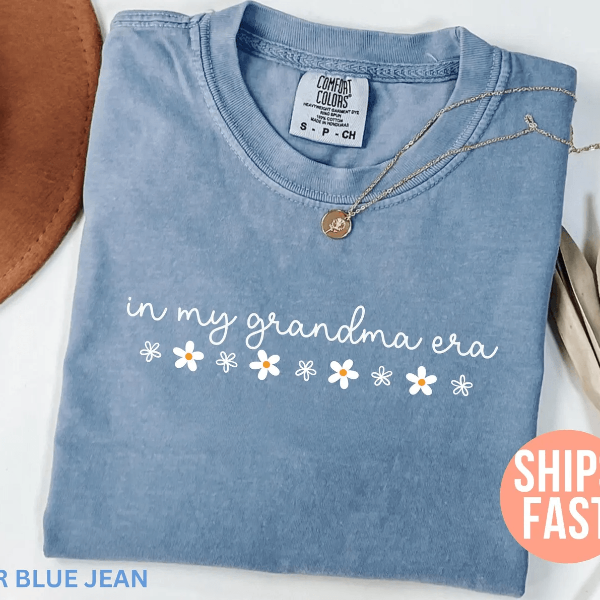 In My Grandma Era Shirt Comfort Colors Trendy Grandma Gift Tee