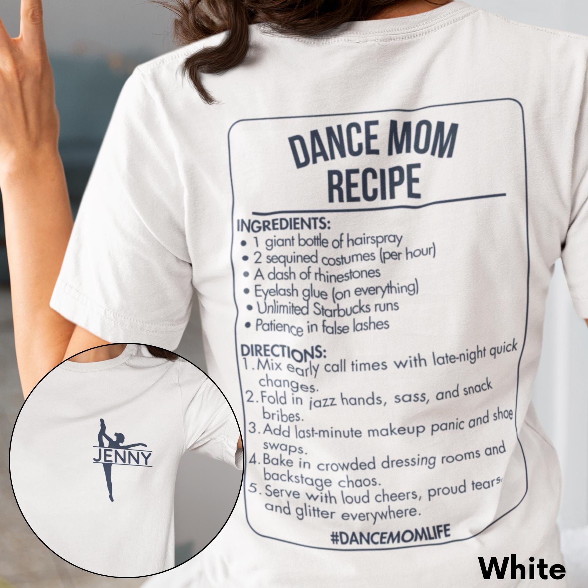 Custom Dance Mom Recipe Shirt – Personalized Dance Mom Tee