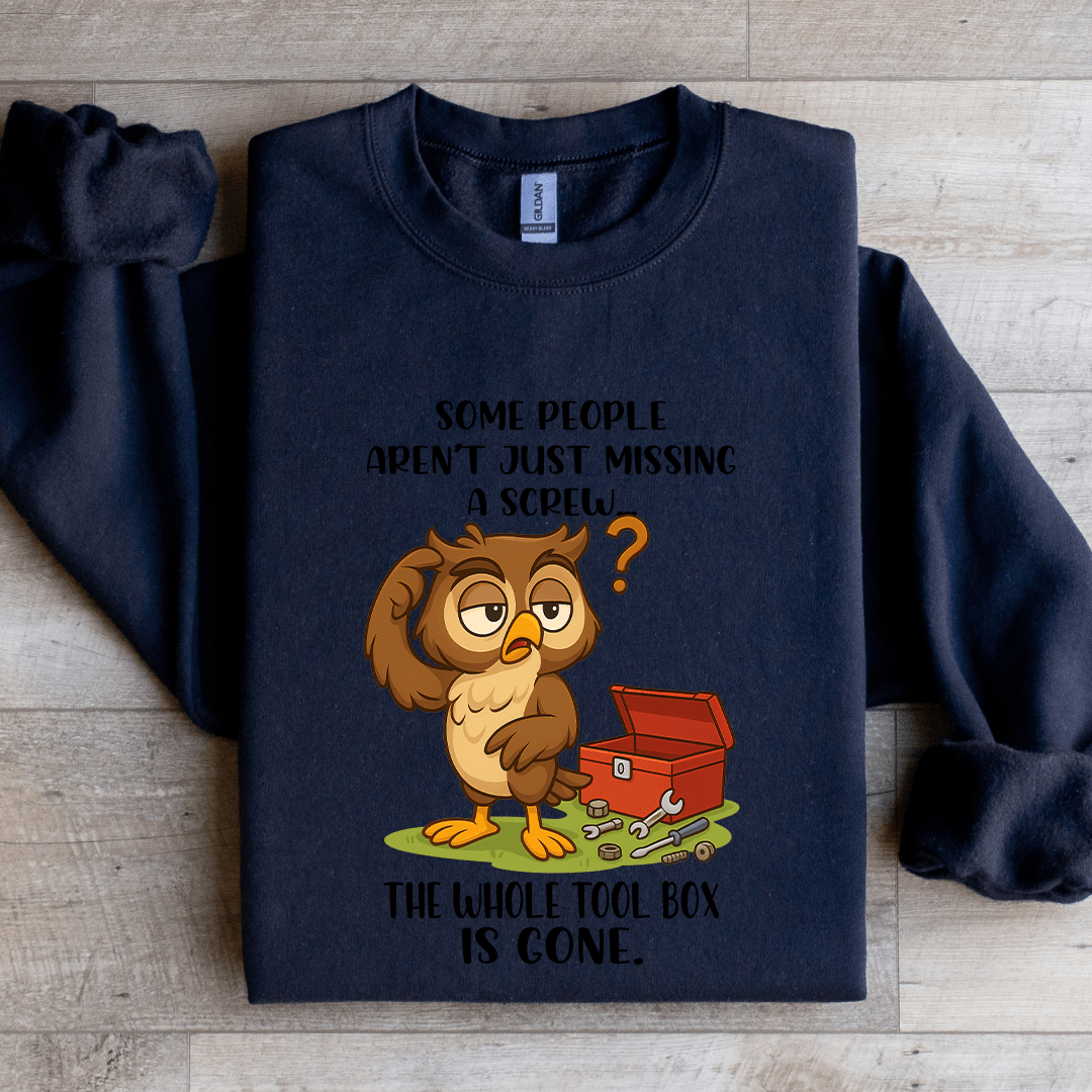 Some People Aren't Just Missing Sweatshirt