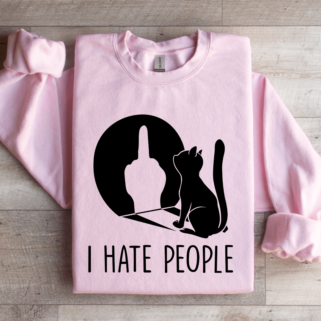 I Hate People Sweatshirt
