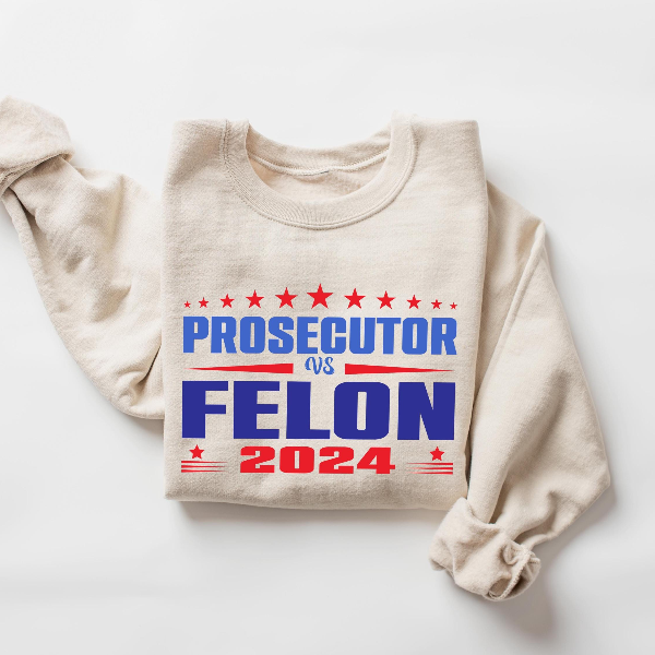 Prosecutor vs Felon Statement Graphic Political Humor T-Shirt Civic Debate Tee