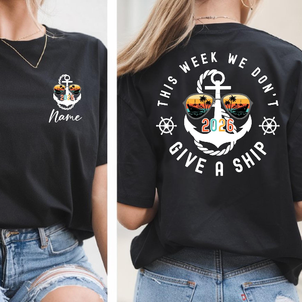 In This Week We Dont Give a Ship Shirt Funny Cruise Vacation Graphic Tee Gift
