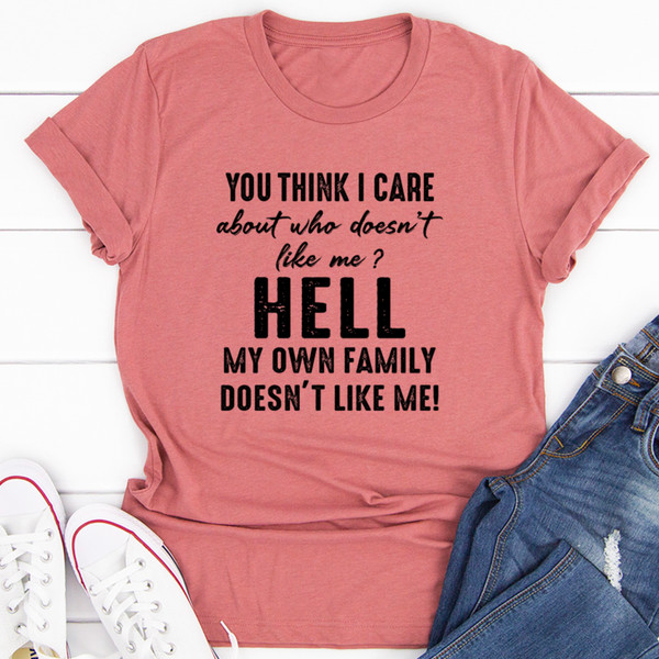 Do You Think I Care Tee