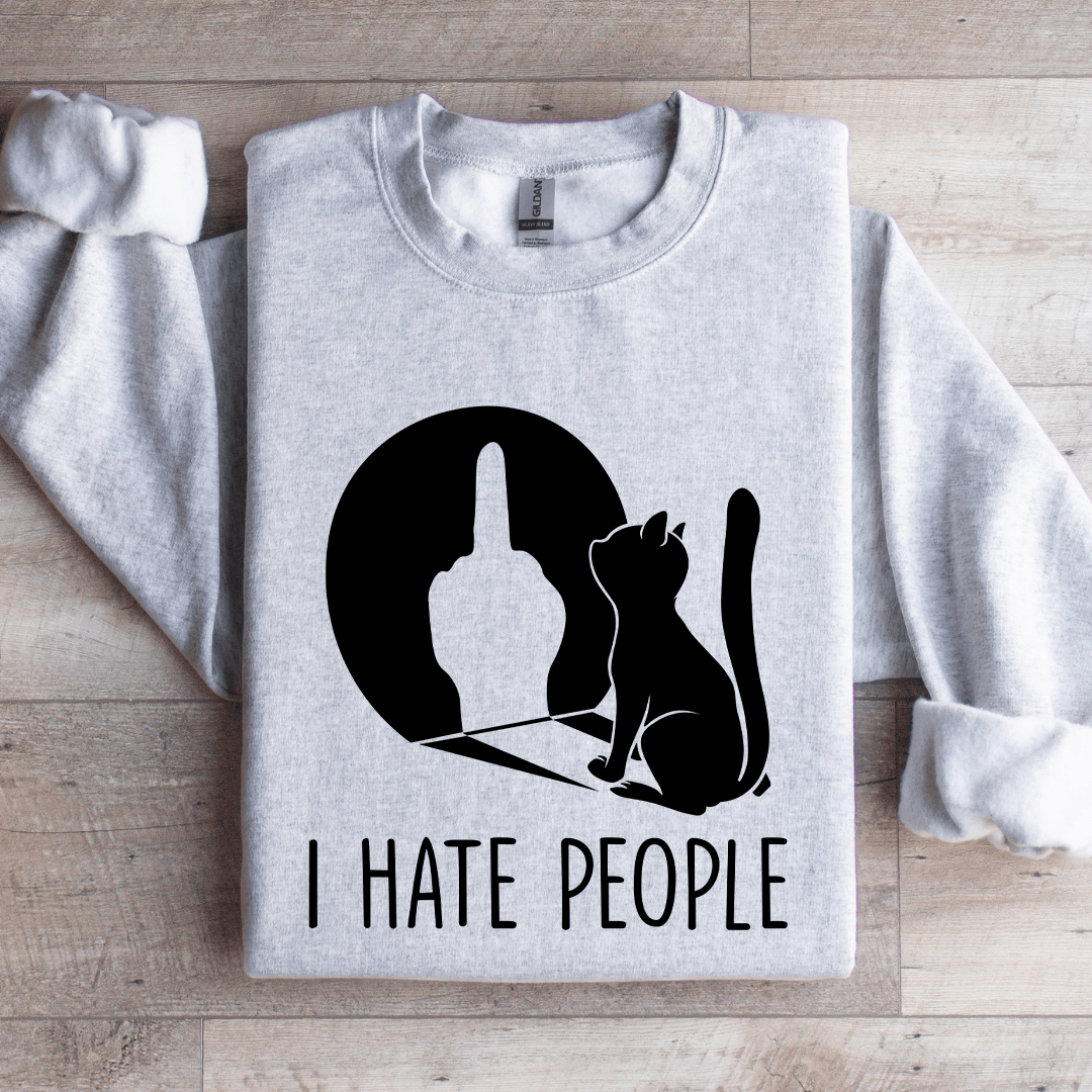 I Hate People Sweatshirt