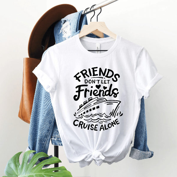 Friends Dont Cruise Alone Matching Shirt