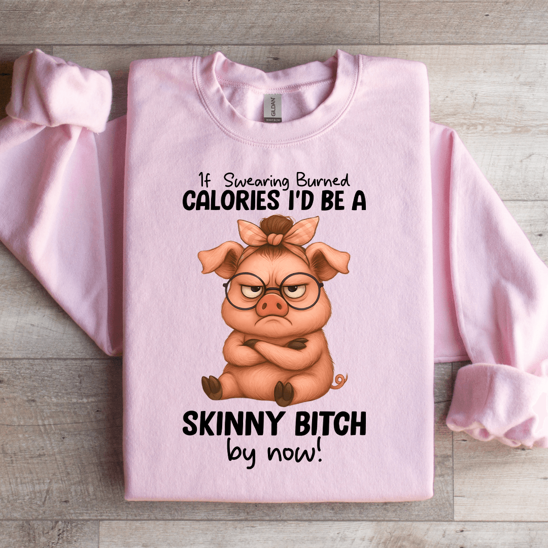 If Swearing Calories Sweatshirt