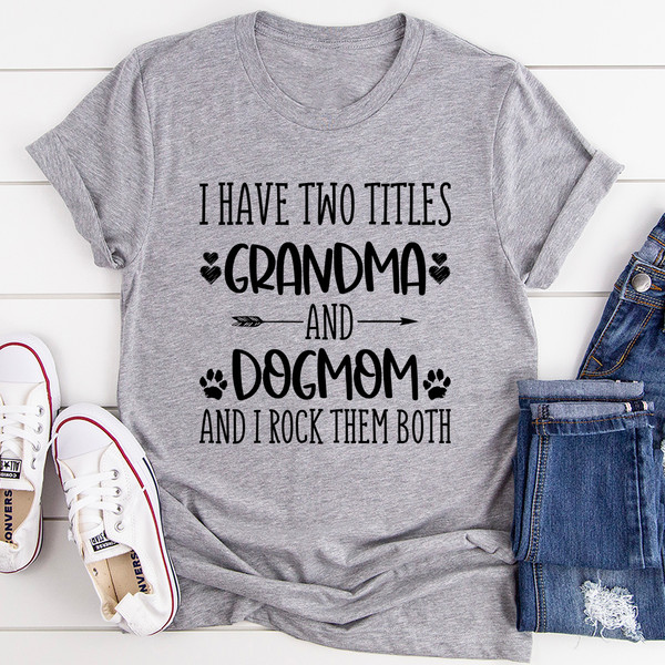 Grandma & Dogmom Tee