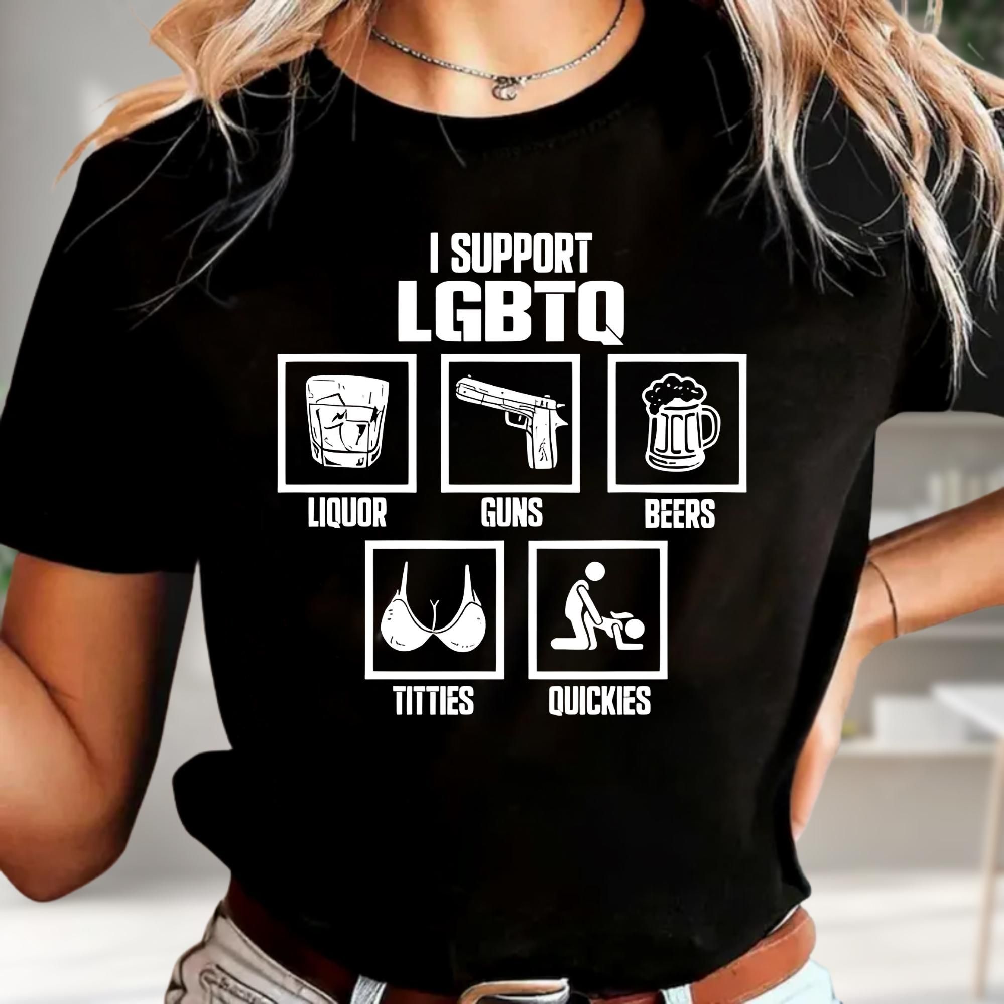 I Support LGBTQ Shirt Funny Adult Humor Graphic Tee Sarcastic Joke Outfit