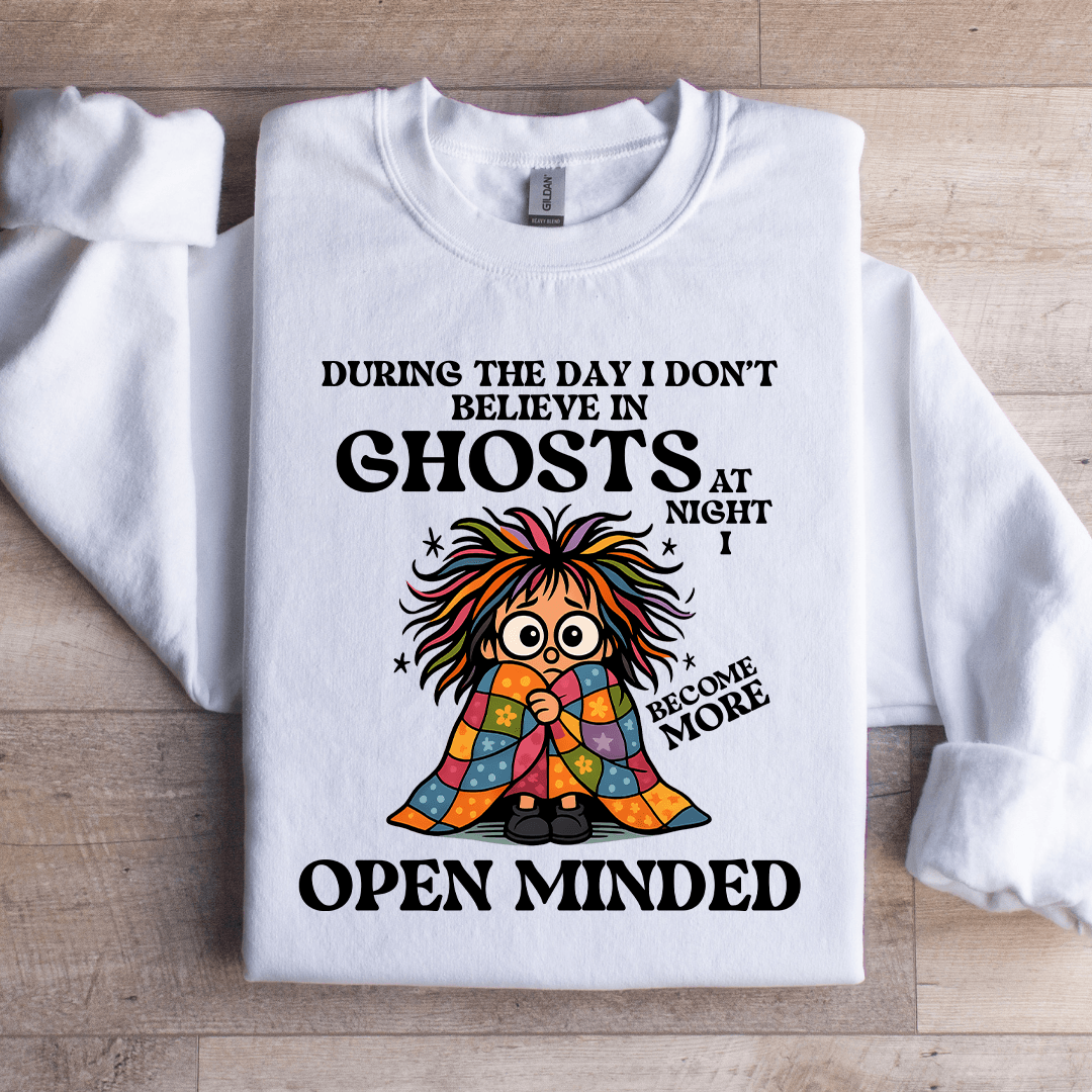 During The I Don't Believe In Ghosts At Night Sweatshirt
