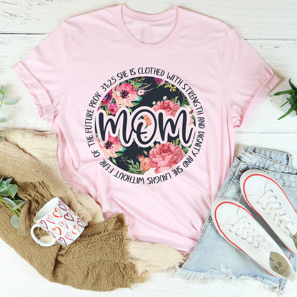 She Is Strong Proverbs Floral Mom Tee