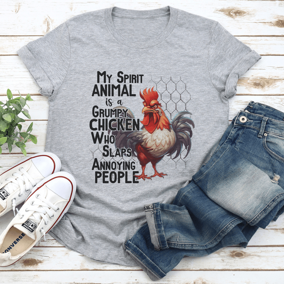 My Spirit Animal Is A Grumpy Chicken Tee