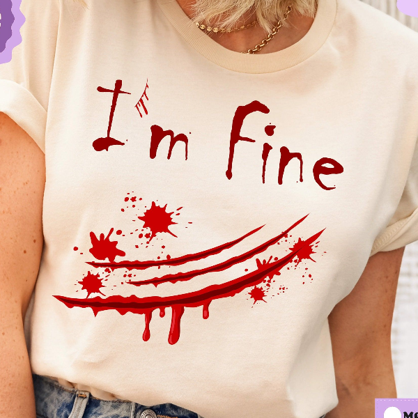 I am Fine Shirt Bloody Graphic Tee Funny Horror Spooky Aesthetic Halloween Shirt