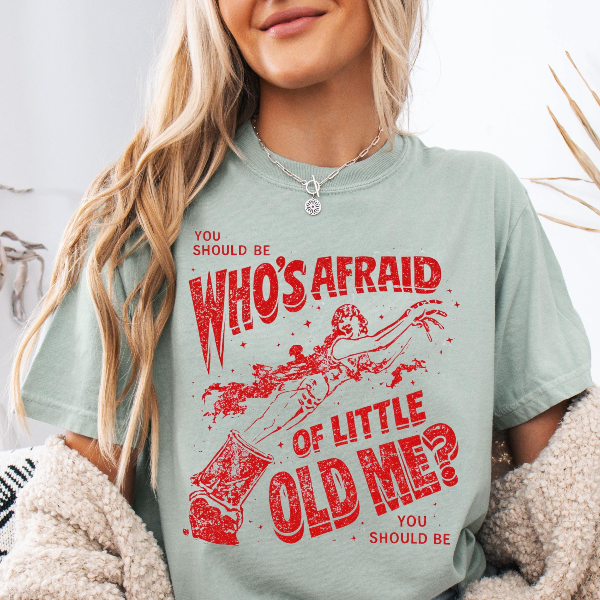 Whos Afraid of Little Old Me Shirt Funny Spooky Graphic Tee Halloween Aesthetic Gift