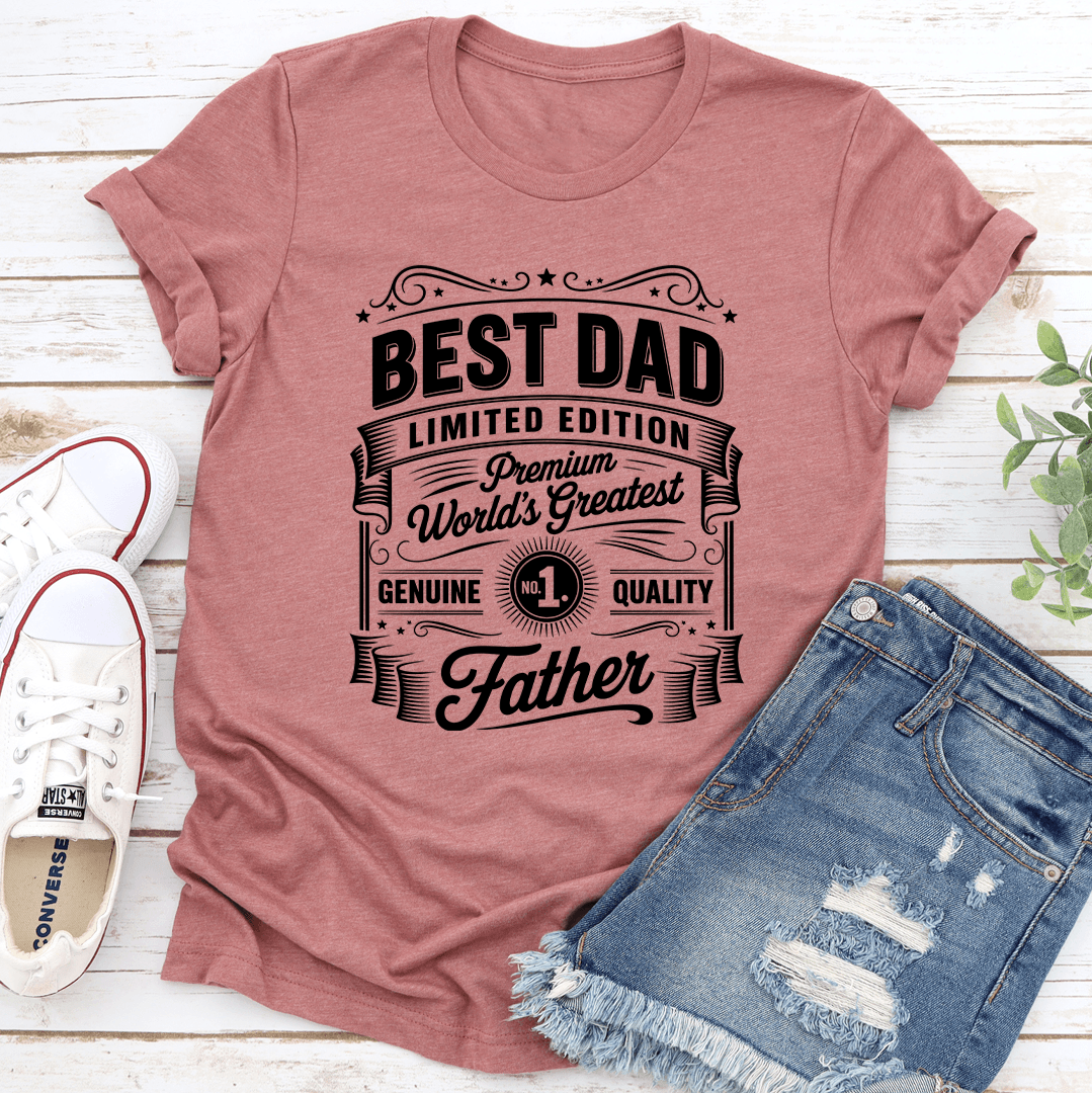 Best Dad Limited Edition Premium World's Greatest Tee