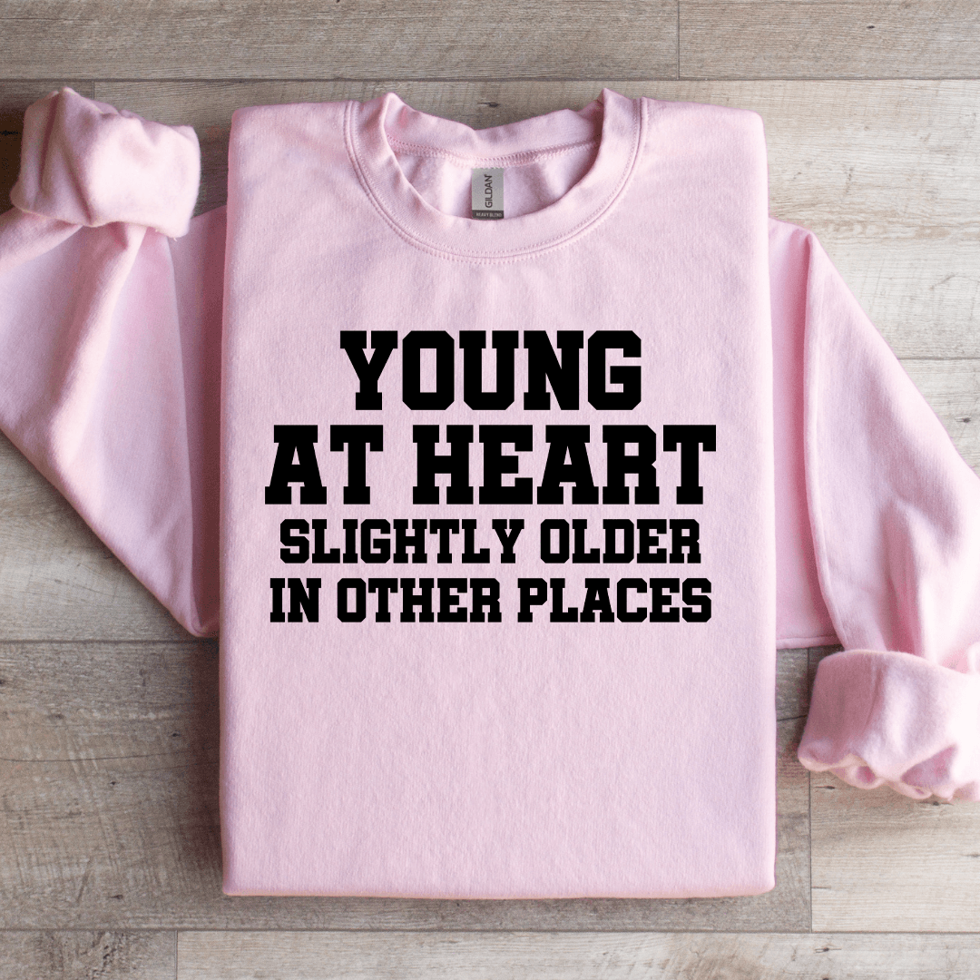 Young At Heart Sweatshirt