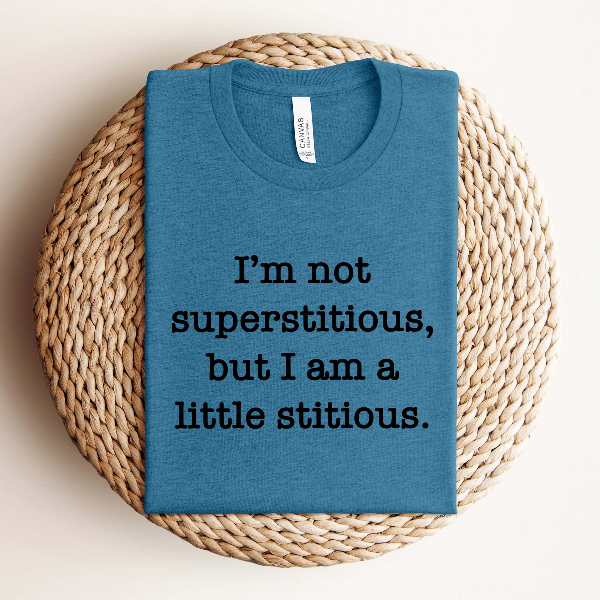 I'm Not Superstitious But I'm A Little Stitious Shirt, The Office T-shirt, Tv Show Shirt, Superstitious Tshirt