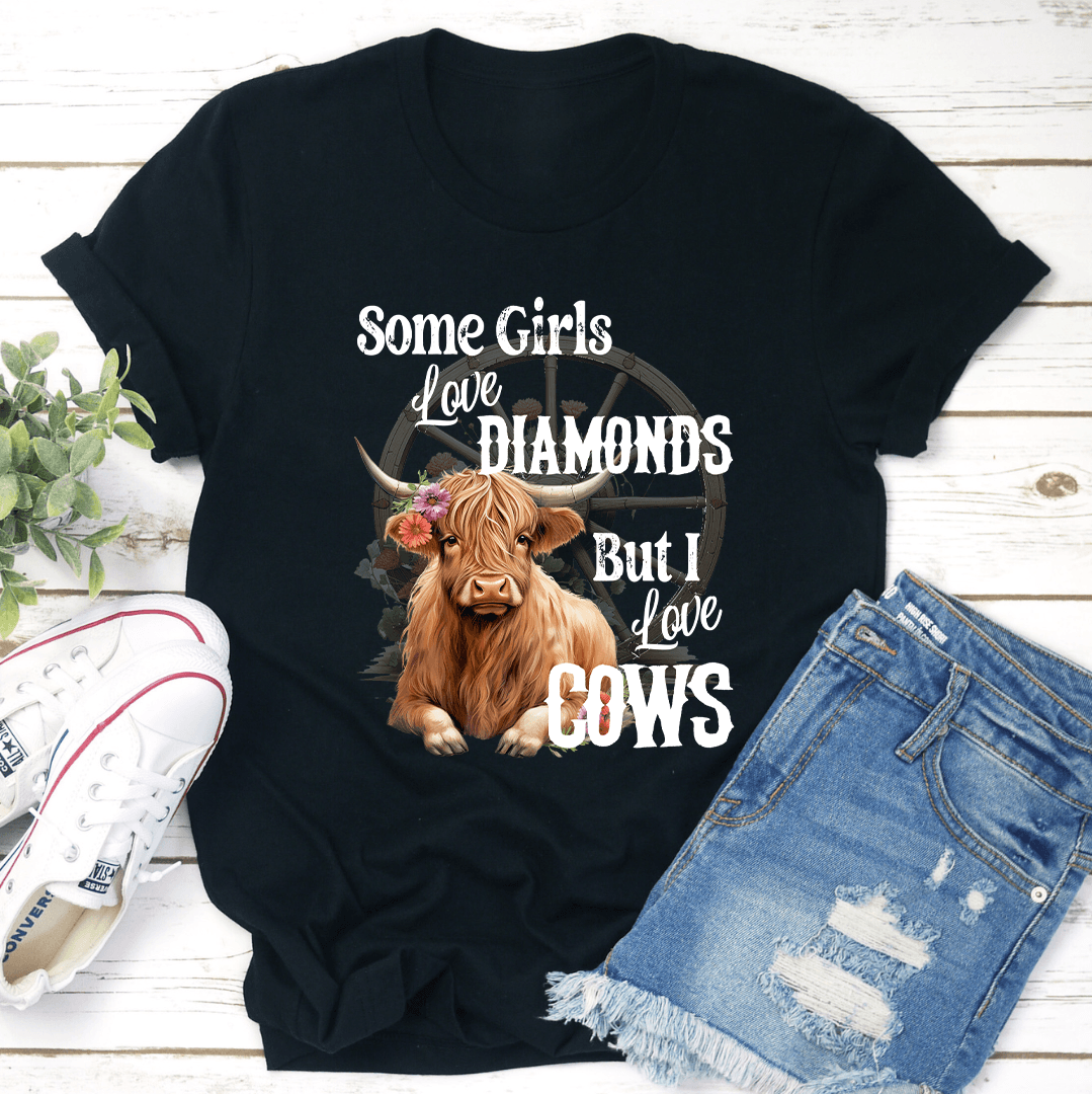 Some Girls Love Diamonds Cows Tee