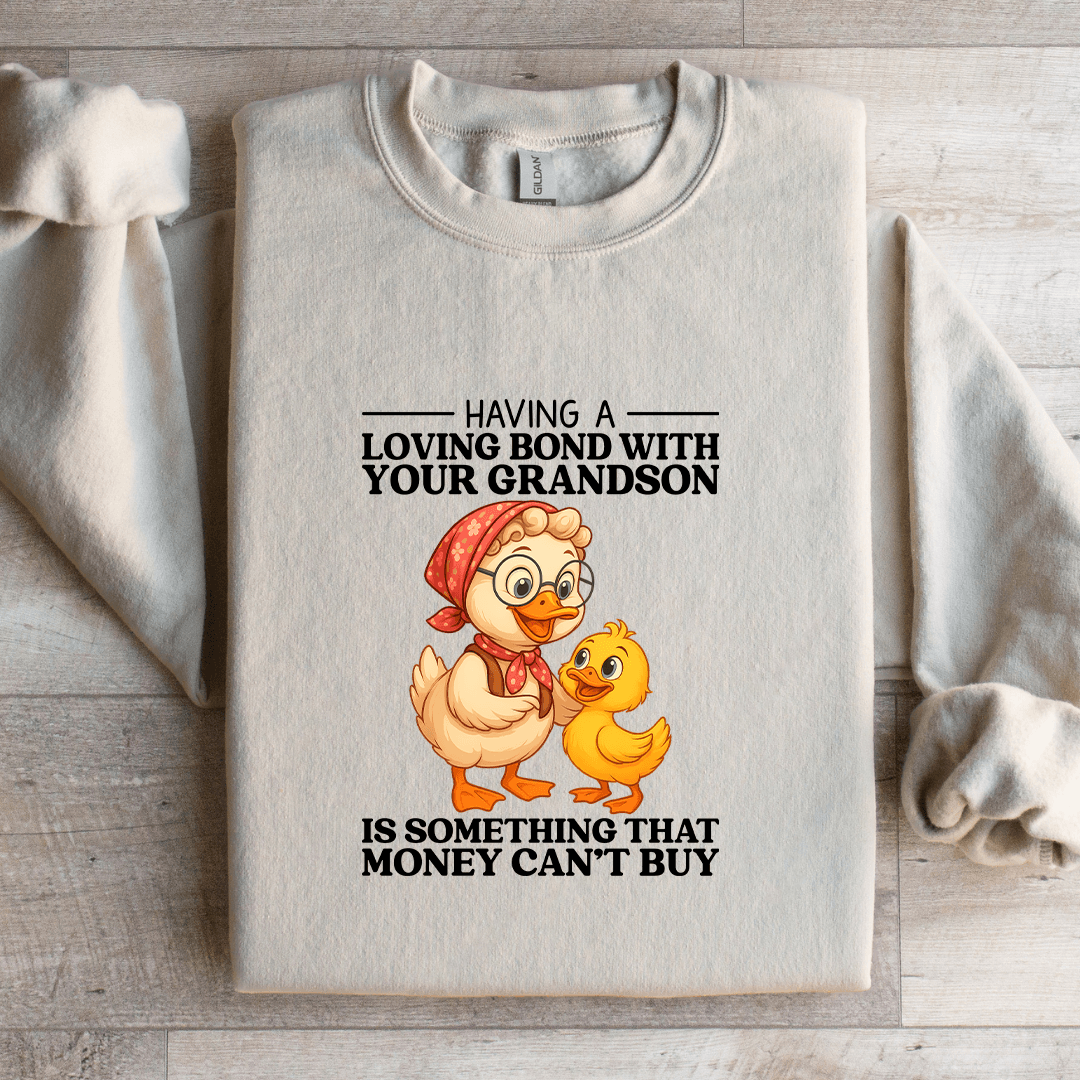 Having A Loving Bond With Your Grandson Sweatshirt