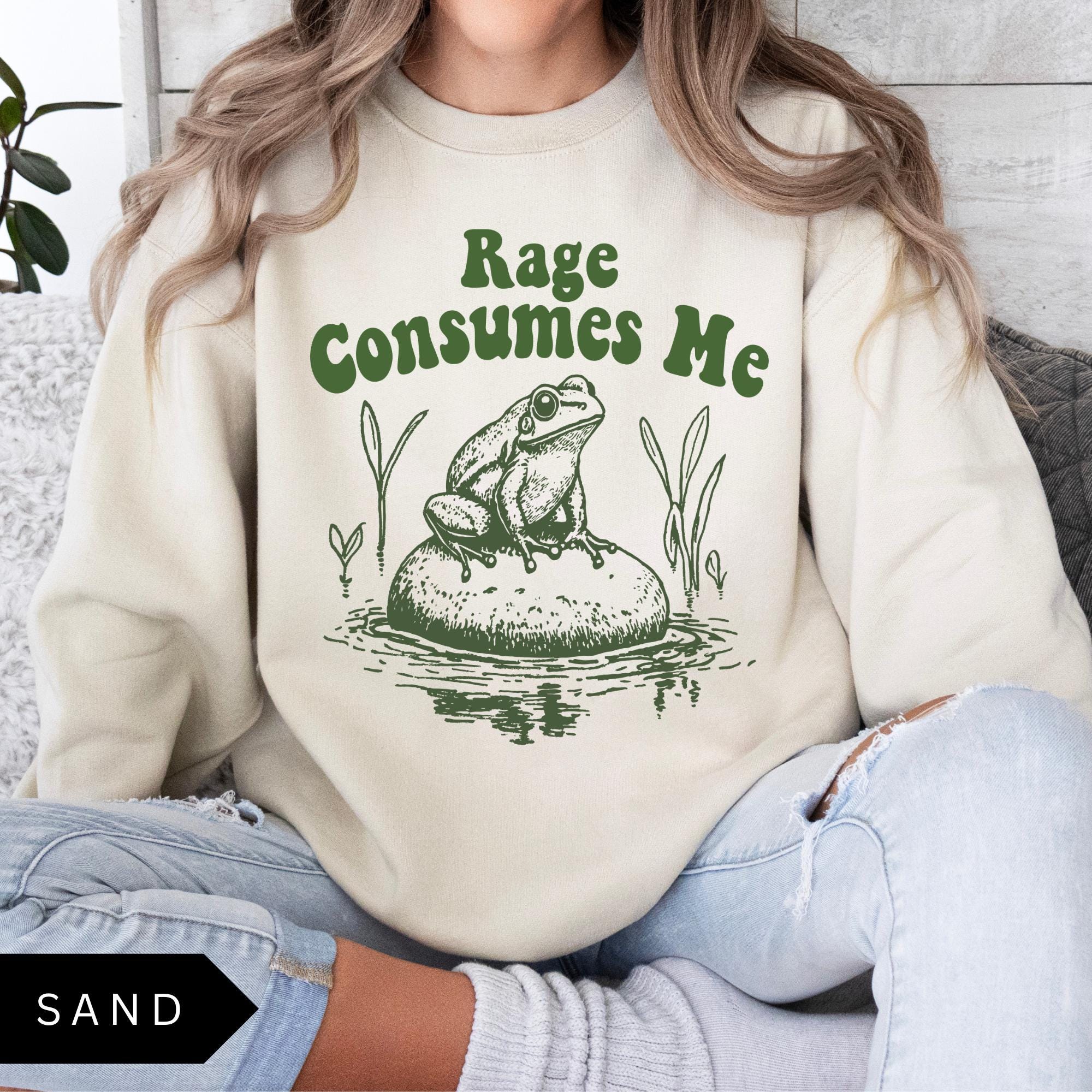 Rage Consumes Me Sweatshirt, Vintage Frog Graphic T Shirt, Funny Mental Health Shirt, Oversized Unisex Sweatshirt