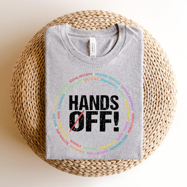Hands Off Protest Shirt Political Activism Tee Save Public Lands Social Rights Graphic Shirt