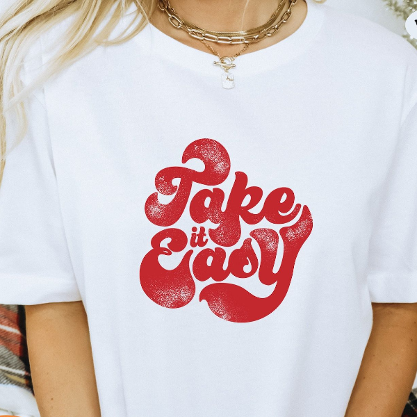 Take It Easy Shirt Retro Positive Quote Graphic Tee Vintage Style Feel Good Outfit
