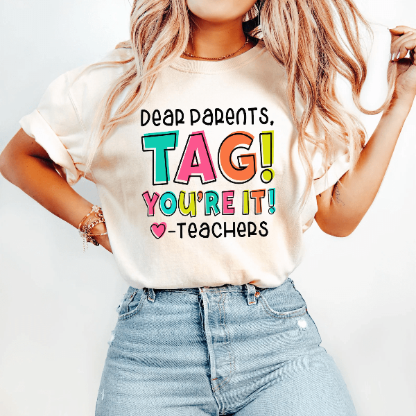 Funny Last Day of School Teacher Shirt Dear Parents Tag Youre It Tee