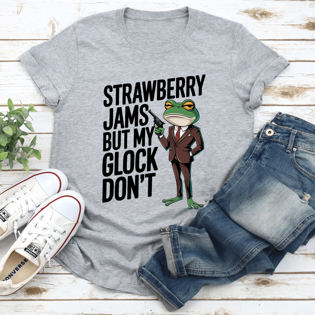 Strawberry Jams But My Glock Don't Tee