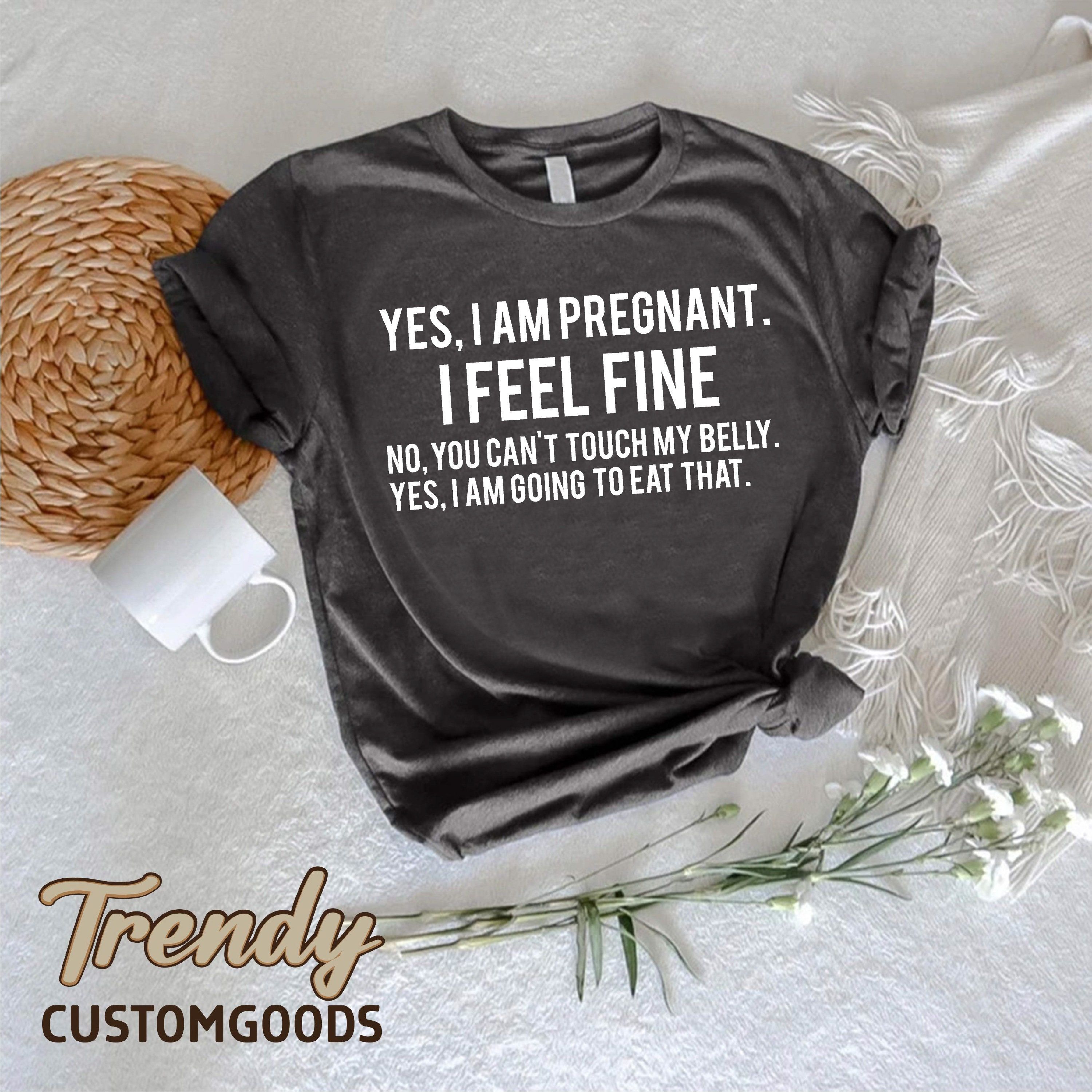 Yes I Am Pregnant Funny Pregnancy Shirt Cute Maternity Tee New Mom Announcement Gift