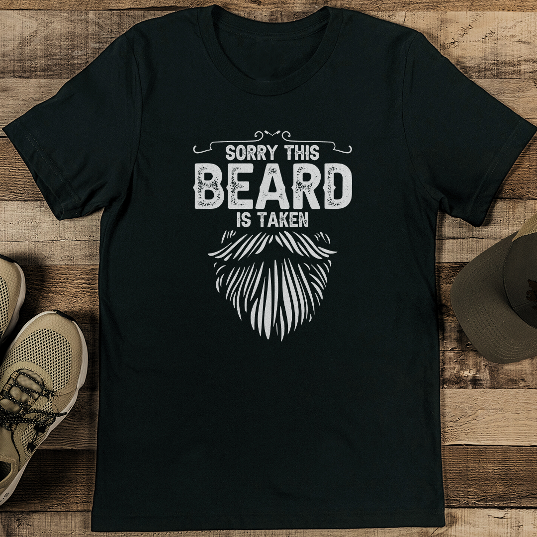 Sorry This Beard Is Taken Tee
