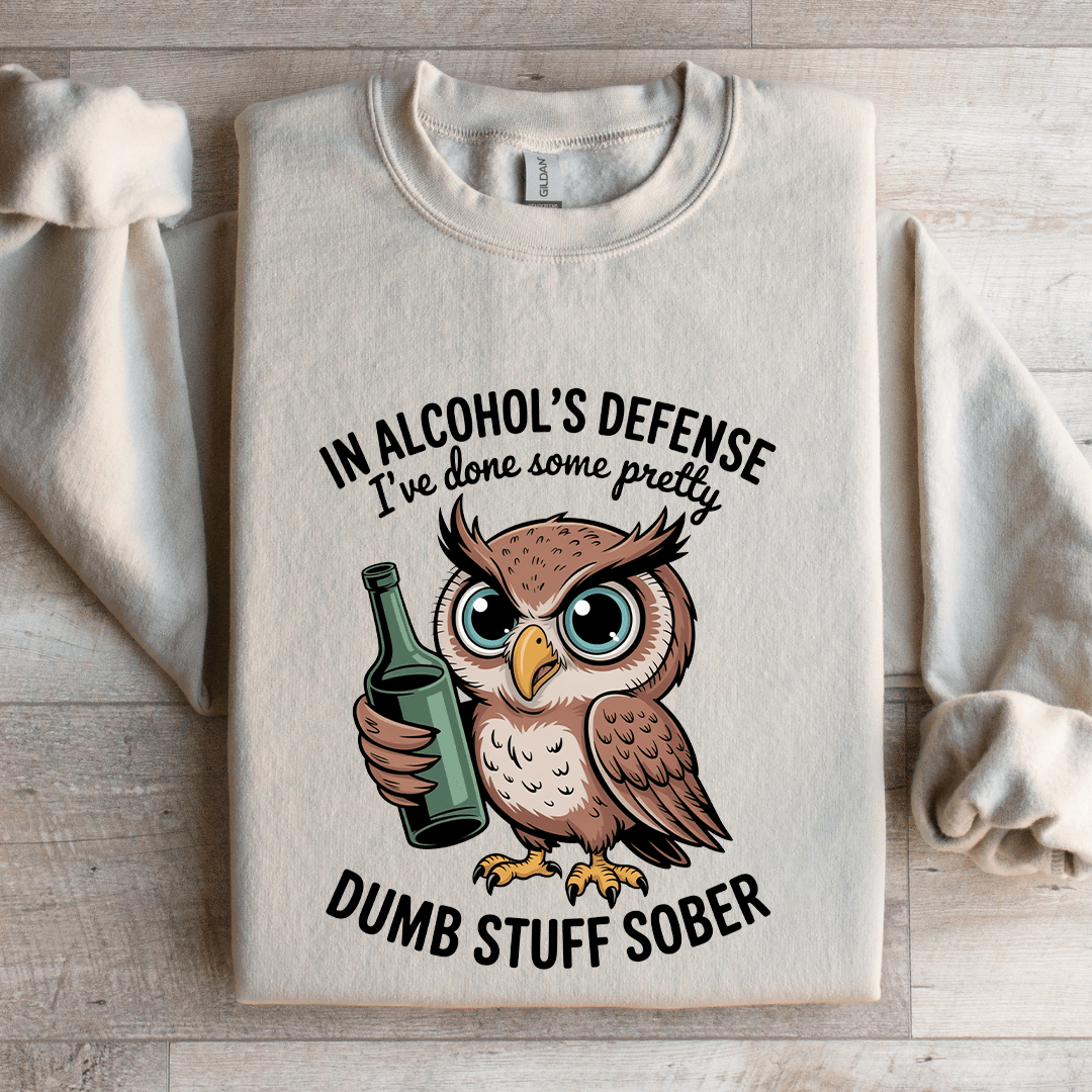 In Alcohol's Defense Sweatshirt