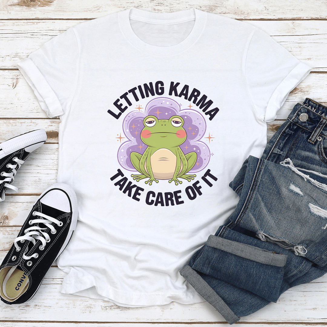 Letting Karma Take Care Of It Tee