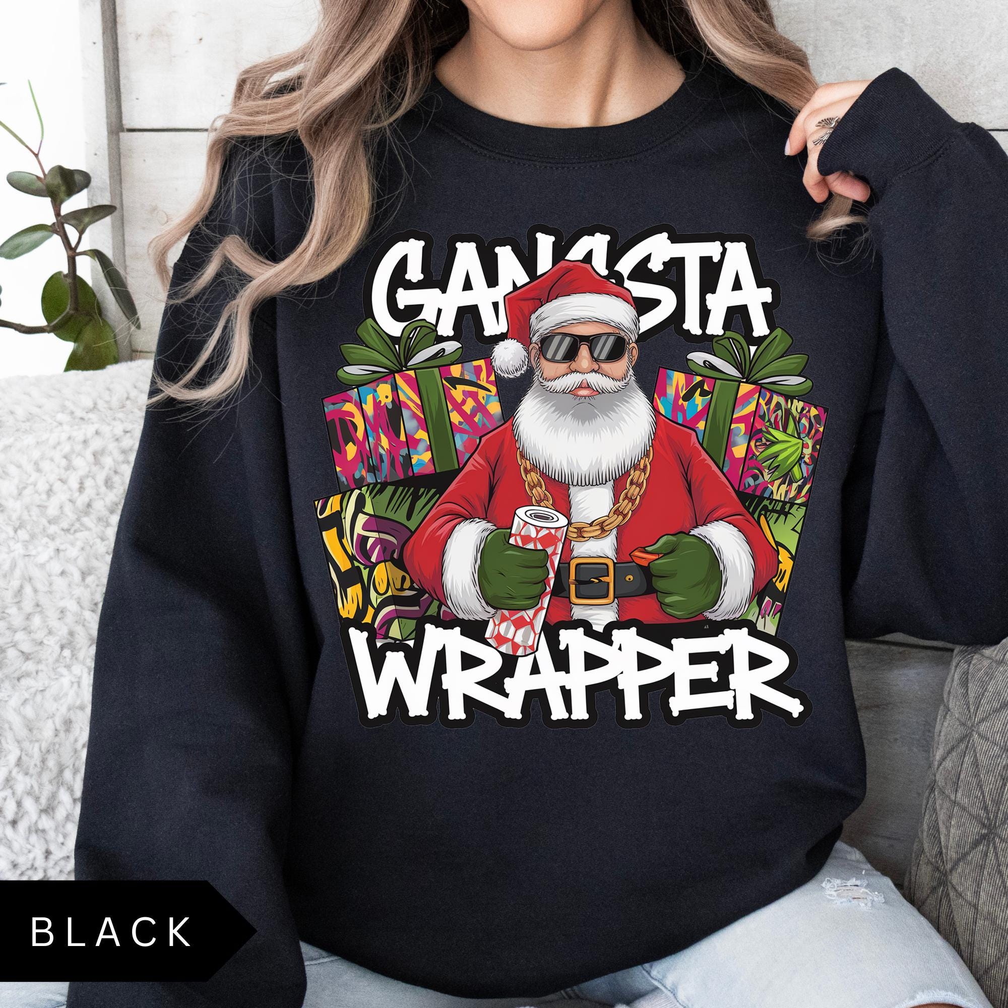 Gangsta Wrapper Sweatshirt Funny Unisex Santa Christmas Shirt