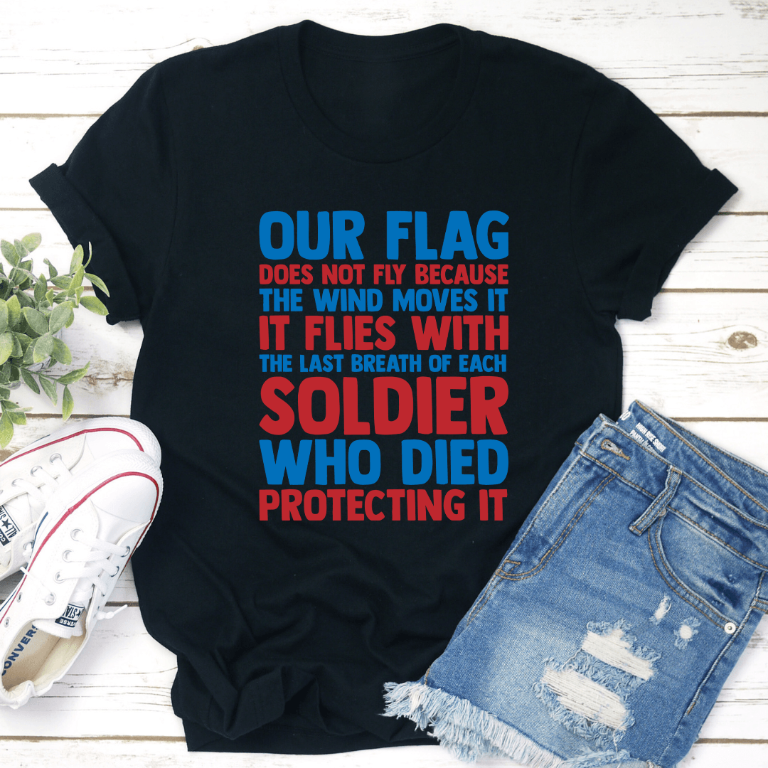 Our Flag Does Not Fly Tee