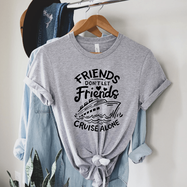 Friends Dont Cruise Alone Matching Shirt