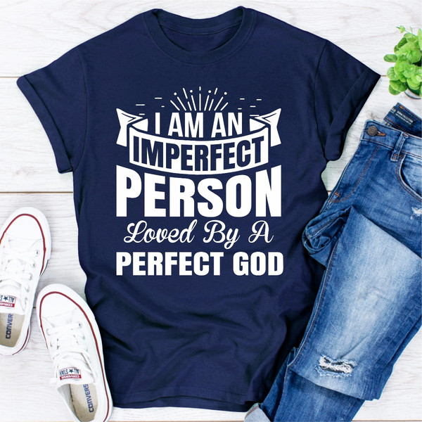 I'm An Imperfect Person Loved By a Perfect God