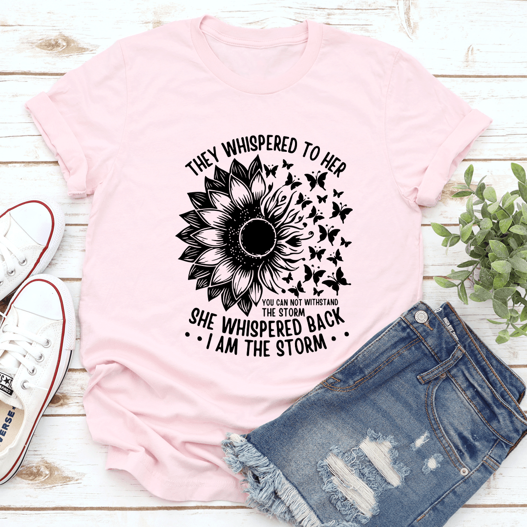 They Whispered To Her Tee