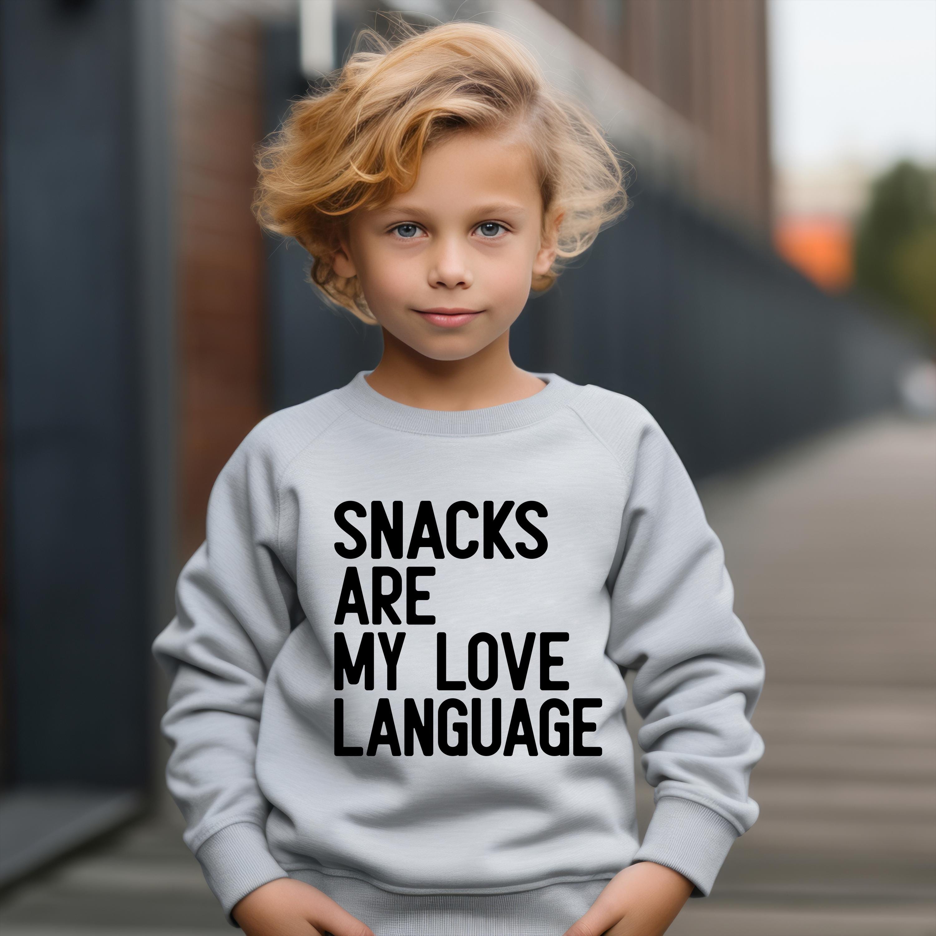 Snacks Are My Love Language Toddler Sweatshirt | Funny Valentine Kids Hoodie Gift