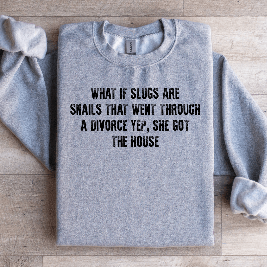 What If Slugs That Went Through Sweatshirt