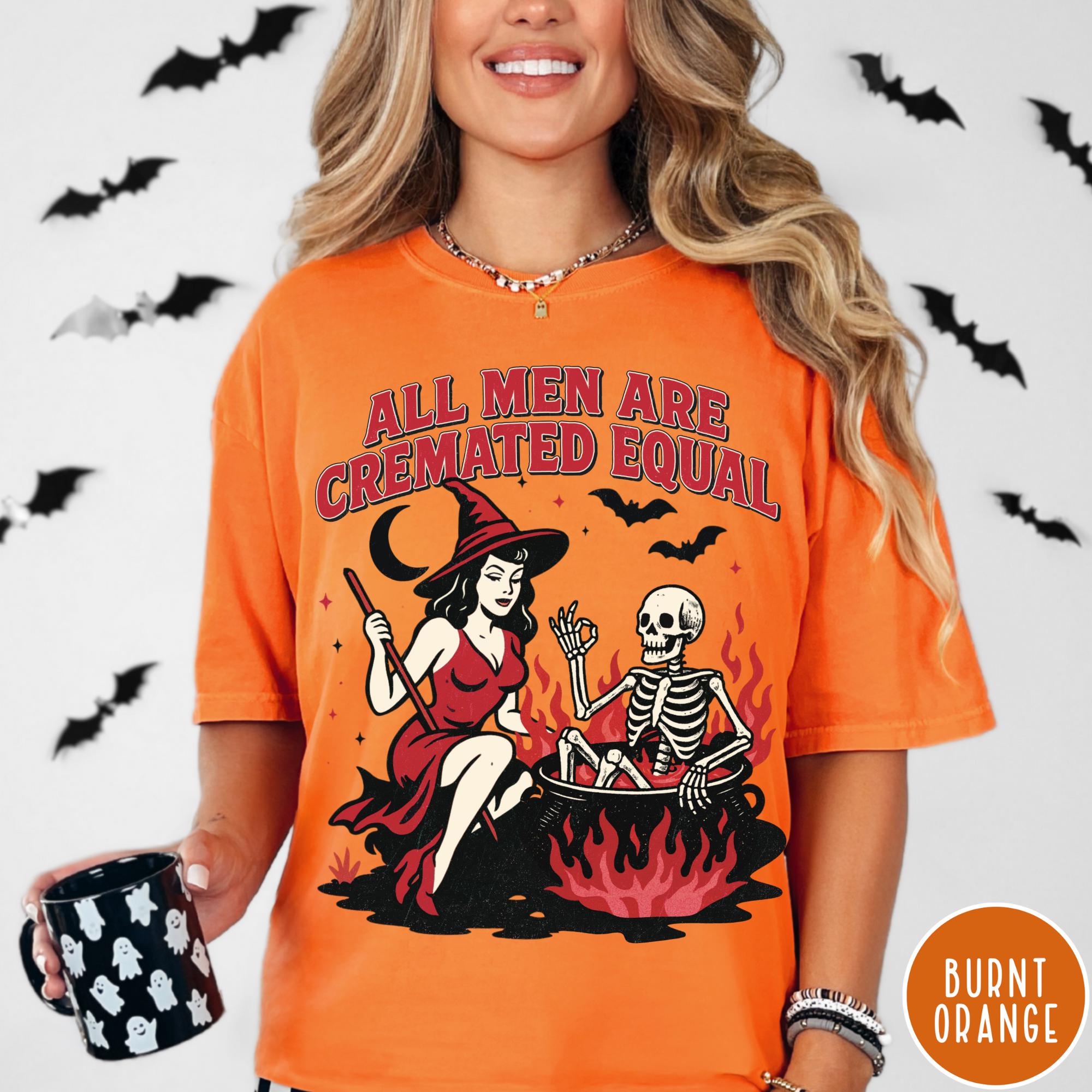 Men Cremated Equal Comfort Colors Shirt, Retro Feminist Halloween Tshirt, Vintage Funny Womens Halloween Shirt
