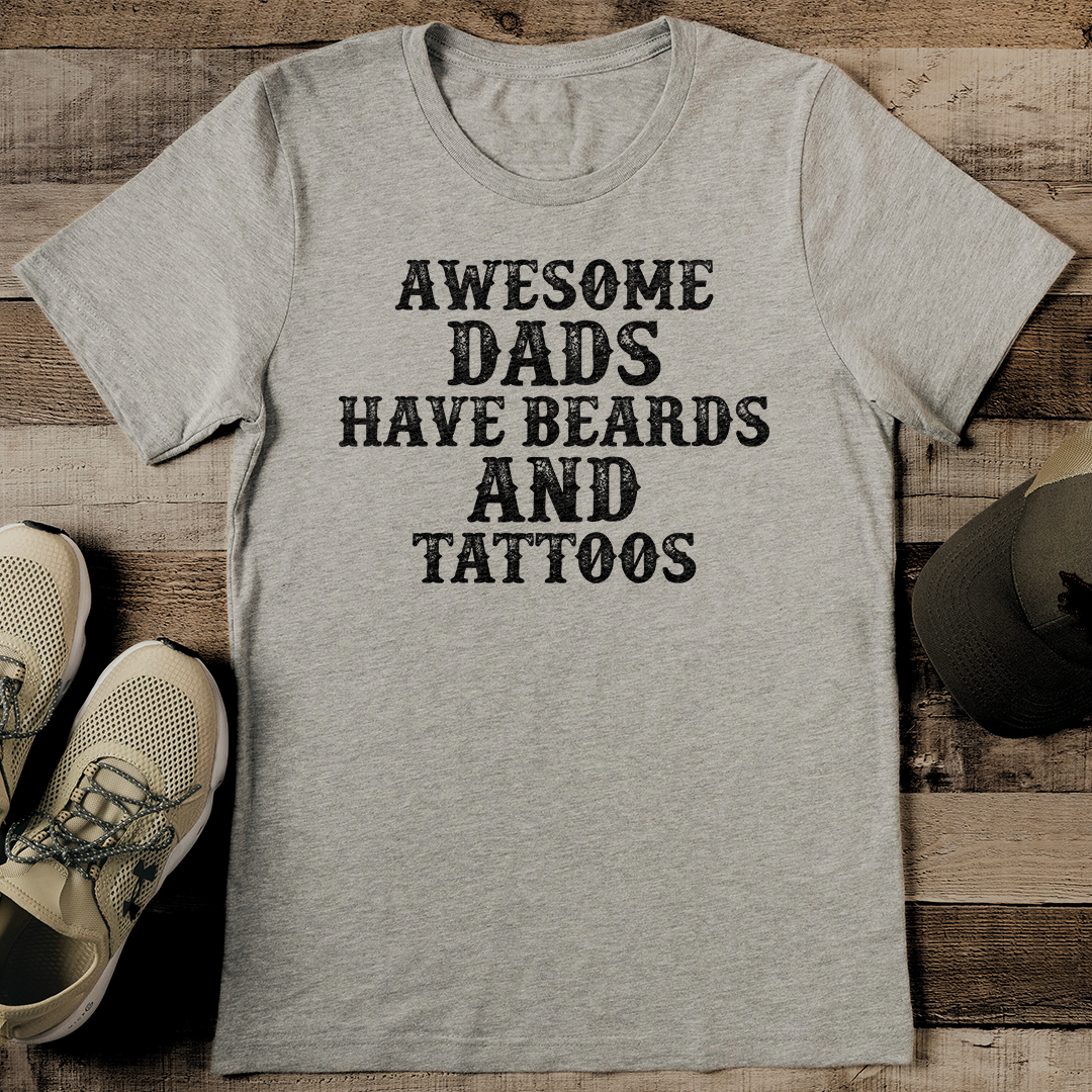 Awesome Dads Have Beards And Tattoos Tee