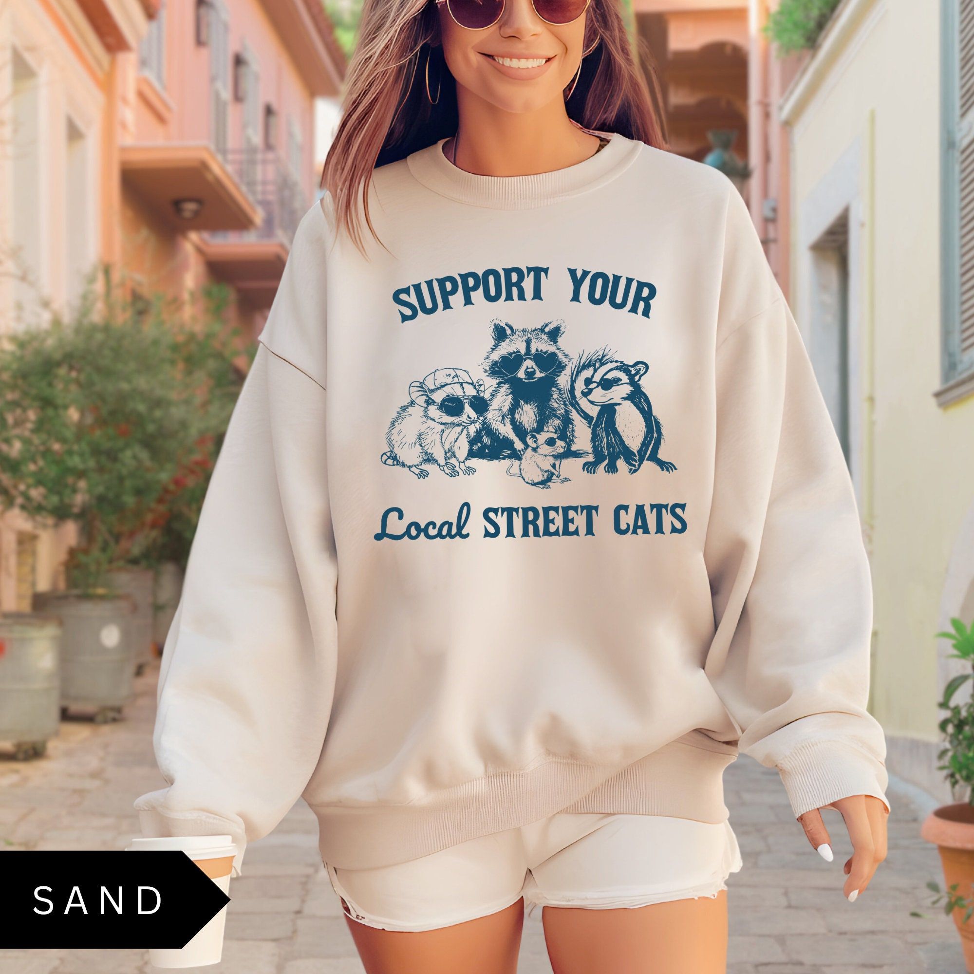 Support Your Local Street Cats Sweatshirt, Vintage Raccoon Possum Skunk Shirt, Funny Retro Raccoon Possum T-Shirt