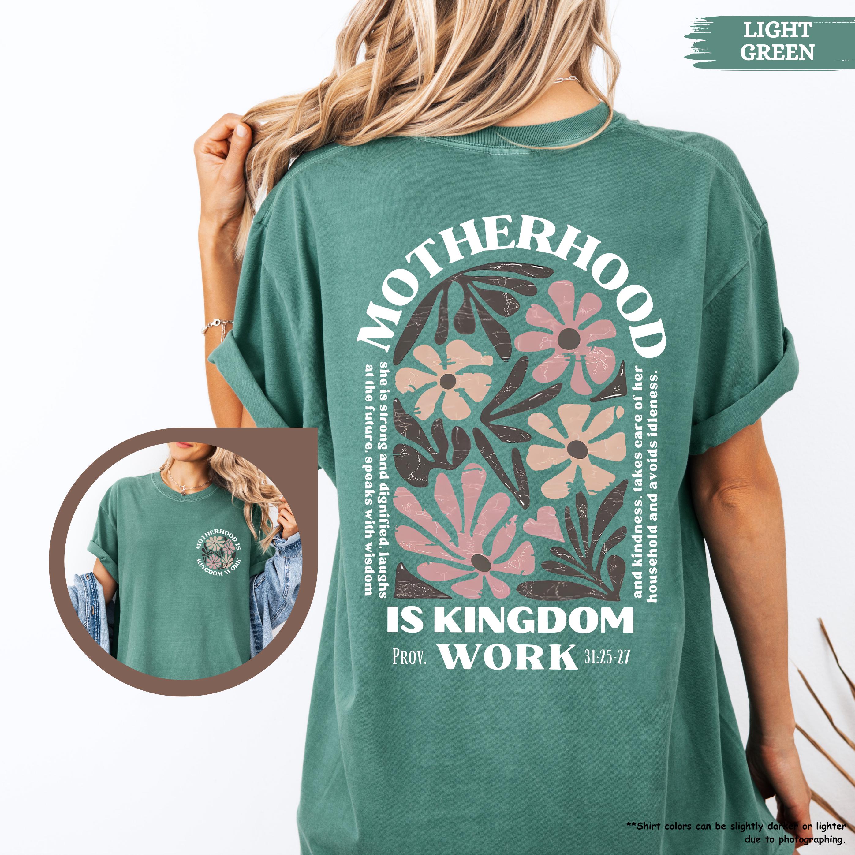 Motherhood Is Kingdom Work Shirt Faith Based Mom Graphic Tee Christian Mom T-Shirt