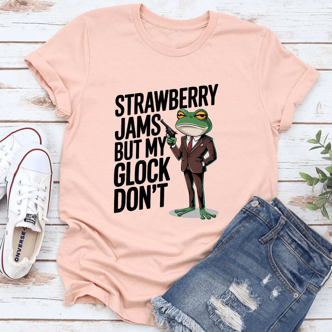 Strawberry Jams But My Glock Don't Tee