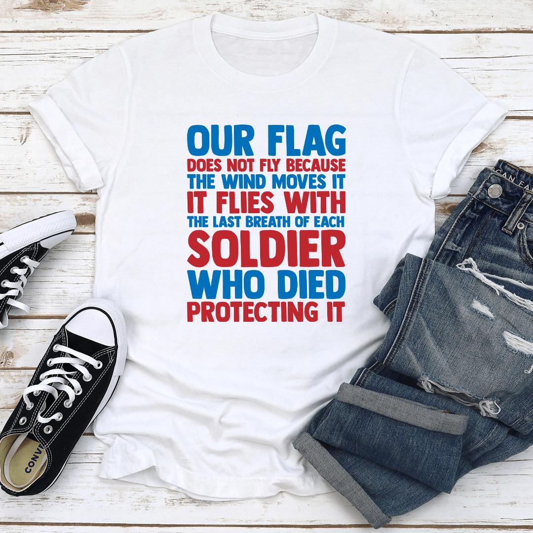 Our Flag Does Not Fly Tee