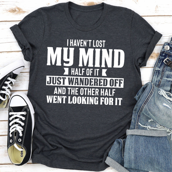 I Haven't Lost My Mind