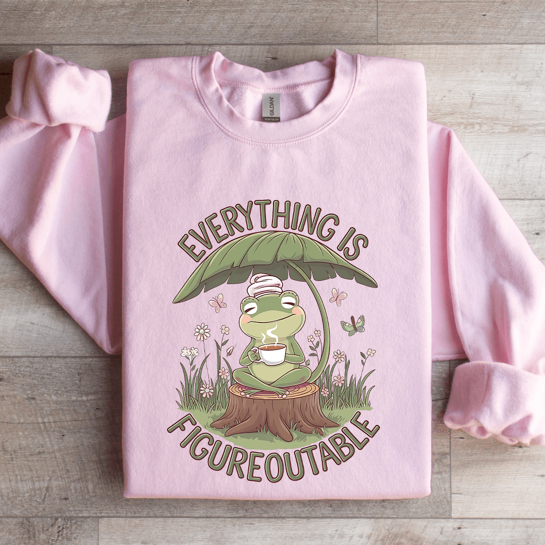 Everything Is Figure Out Table Sweatshirt