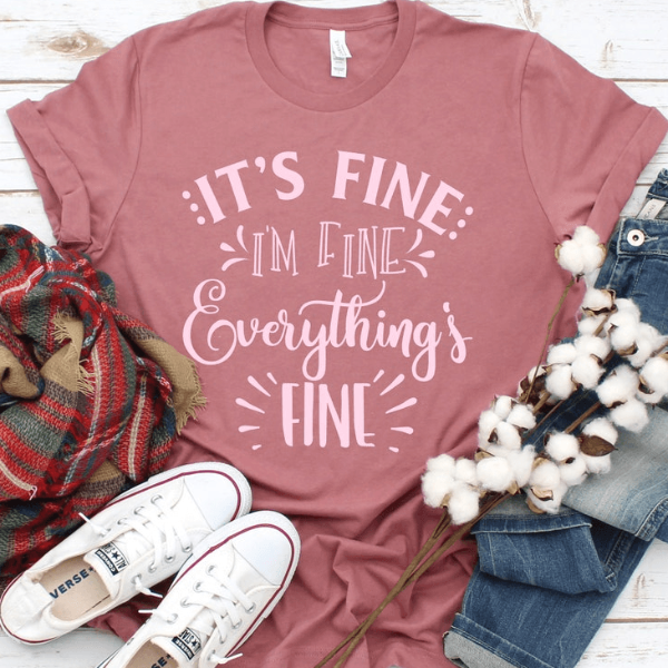 It's Fine I'm Fine Everything is Fine Shirt – Funny Introvert Tee, Sarcastic Shirt, Mental Health Awareness Shirt